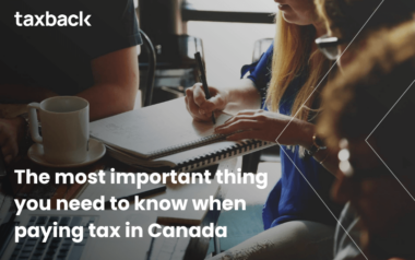 The Single Most Important Thing You Need to Know when Paying Tax in Canada