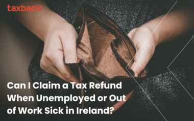 Can I Claim a Tax Refund When Unemployed or Out of Work Sick in Ireland