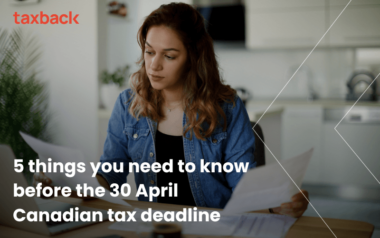 5 things you need to know before the 30 April Canadian tax deadline