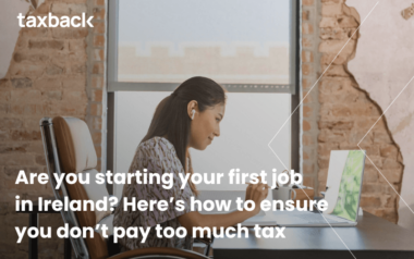 How to ensure you don’t pay too much tax in Ireland