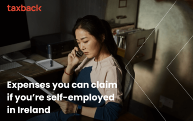 Expenses you can claim if you’re self-employed in Ireland