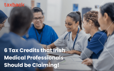 6 Tax Credits that Irish Medical Professionals Should be Claiming