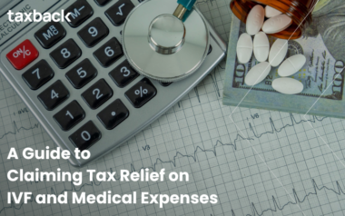 A Guide to Claiming Tax Relief on IVF and Medical Expenses