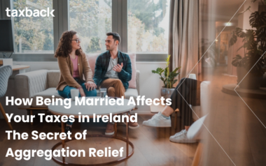 How Being Married Affects Your Taxes in Ireland - The Secret of Aggregation Relief