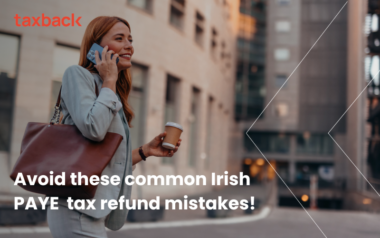 Avoid these common Irish PAYE tax refund mistakes!