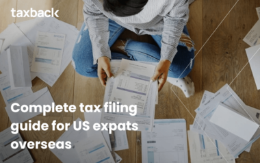 Complete tax filing guide for US expats overseas