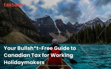 Guide to Canadian Tax for Working Holidaymakers