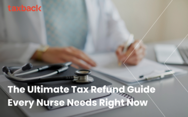 The Ultimate Tax Refund Guide Every Nurse Needs Right Now