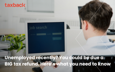 Unemployed recently You could be due a BIG tax refund. Here’s what you need to know