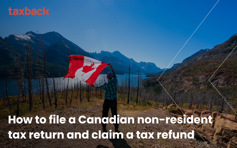 How to file a Canadian non-resident tax return and claim a tax refund