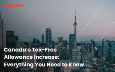 Canada’s Tax-Free Allowance Increase Everything You Need to Know